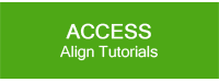 Access Align tutorials