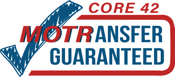 Core 42: MO Transfer Gauranteed