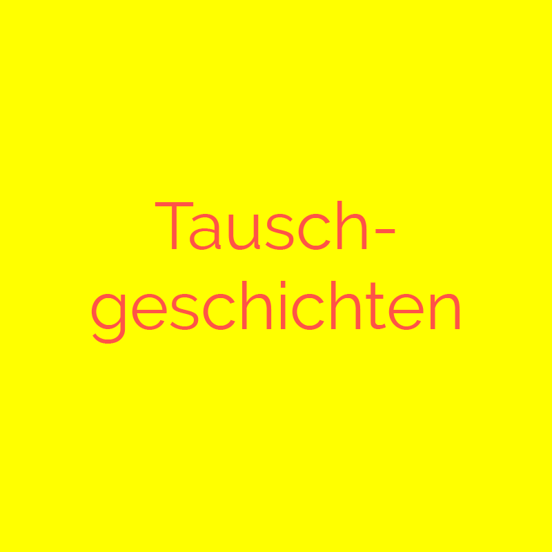 tausch-geschichten